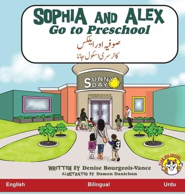 Sophia and Alex Go to Preschool: &#1589;&#1608;&#1601;&#1740;&#1729; &#1575;&#1608;&#1585; &#1575;&#1740;&#1604;&#1705;&#1587; &#1662;&#1585;&#1740; &