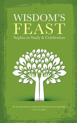 Wisdom's Feast: Sophia in Study and Celebration