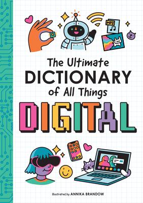 The Ultimate Dictionary of All Things Digital