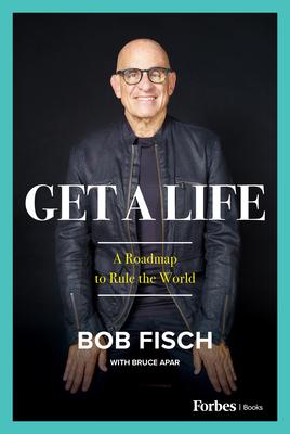 Get a Life: A Roadmap to Rule the World