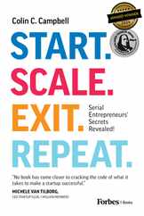 Start. Scale. Exit. Repeat.: Serial Entrepreneurs' Secrets Revealed! Subscription