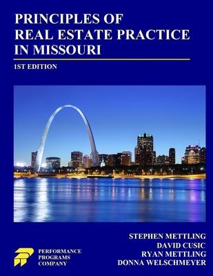 Principles of Real Estate Practice in Missouri: 1st Edition