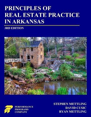 Principles of Real Estate Practice in Arkansas: 3rd Edition