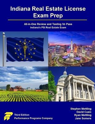 Indiana Real Estate License Exam Prep: All-in-One Review and Testing to Pass Indiana's PSI Real Estate Exam