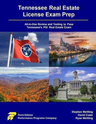 Tennessee Real Estate License Exam Prep: All-in-One Review and Testing to Pass Tennessee's PSI Real Estate Exam