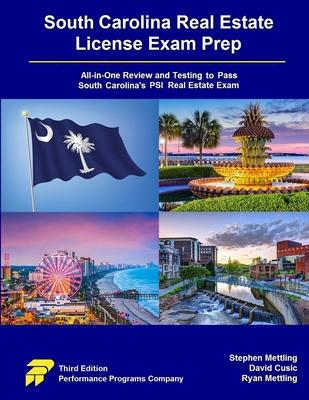 South Carolina Real Estate License Exam Prep: All-in-One Review and Testing to Pass South Carolina's PSI Real Estate Exam