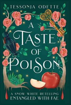 A Taste of Poison: A Snow White Retelling