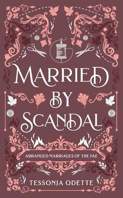 Married by Scandal