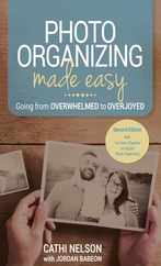 Photo Organizing Made Easy: Going from Overwhelmed to Overjoyed Subscription