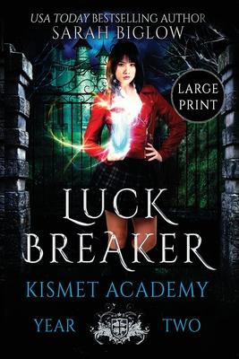 Luck Breaker: A Large Print Multicultural Paranormal Academy Novel