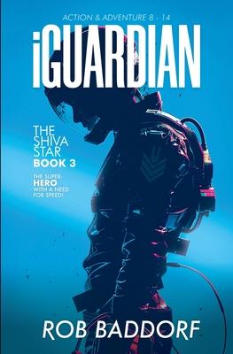 iGuardian, The Shiva Star (Book 3): Action & Adventure 8 - 14