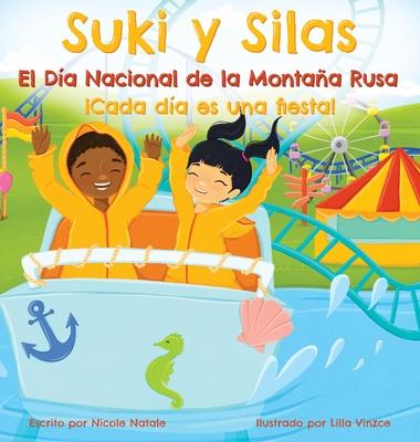 Suki y Silas el Da Nacional de la Montaa Rusa: Cada Da Es una Fiesta!