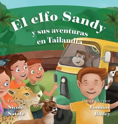 El Elfo Sandy y Sus Aventuras en Tailandia