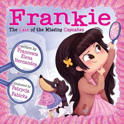 Frankie, The Case of the Missing Cupcakes