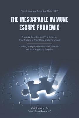 The Inescapable Immune Escape Pandemic