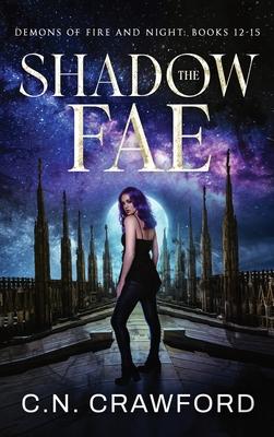 The Shadow Fae: Books 12-15