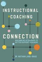 Instructional Coaching Connection: Building Relationships to Better Support Teachers Subscription