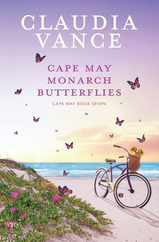 Cape May Monarch Butterflies (Cape May Book 7) Subscription