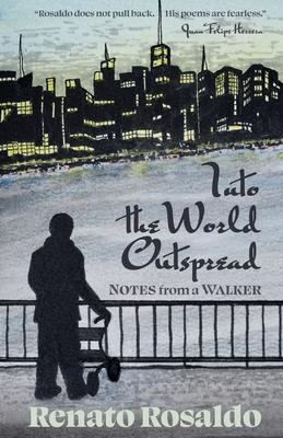 Into the World Outspread: Notes from a Walker