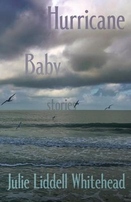 Hurricane Baby: Stories