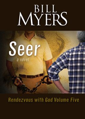 Seer: Rendezvous with God Volume Five