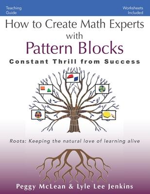 How to Create Math Experts with Pattern Blocks: Constant Thrill from Success Subscription