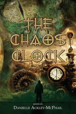 The Chaos Clock: Tales of Cosmic Aether