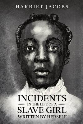 Incidents in the Life of a Slave Girl, Written By Herself Subscription