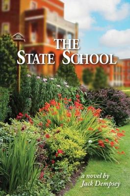 The State School - a novel by Jack Dempsey