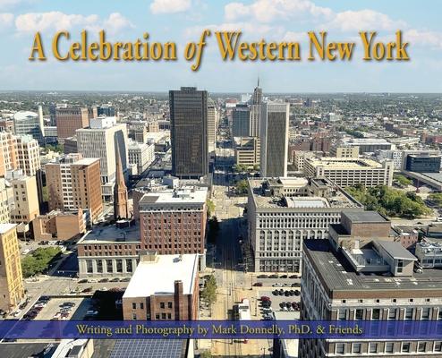 A Celebration of Western New York - There's so much to love