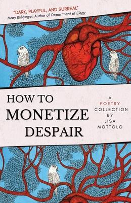 How to Monetize Despair