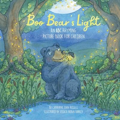 Boo Bear's Light: An A B C Rhyming Picture Book for Children