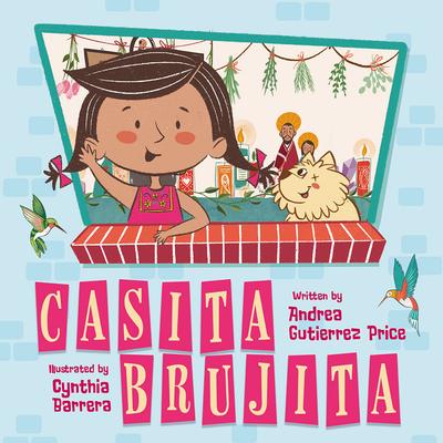 Casita Brujita: A Brujeria Picture Book