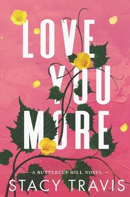 Love You More