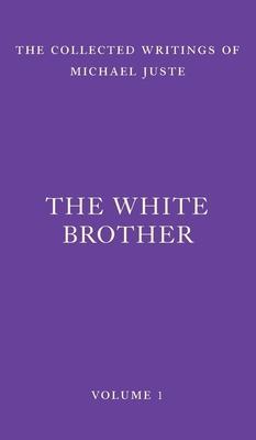 The White Brother: An Occult Autobiography