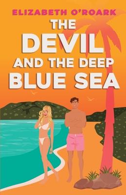 The Devil and the Deep Blue Sea