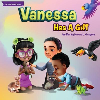 Vanessa Has A Gift