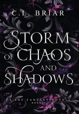 Storm of Chaos and Shadows