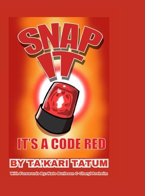 Snap It, It's a Code Red