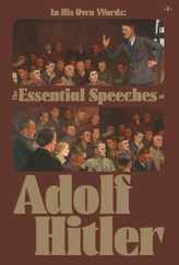 In His Own Words: The Essential Speeches of Adolf Hitler Subscription