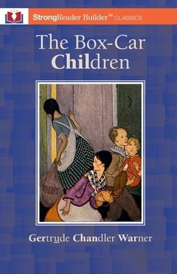 The Box-Car Children (Annotated): A StrongReader Builder(TM) Classic for Dyslexic and Struggling Readers