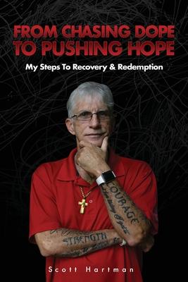 From Chasing Dope to Pushing Hope: My Steps to Recovery & Redemption