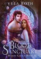 Blood Sanctuary Part One: A Fantasy Romance Subscription