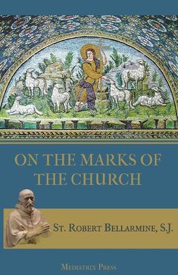 On the Marks of the Church