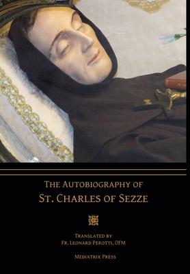 The Autobiography of St. Charles of Sezze