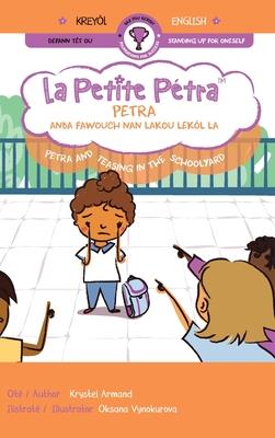 Petra anba fawouch nan lakou lekl la Petra and Teasing in the Schoolyard