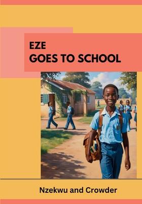 Eze Goes to School