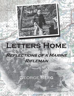 Letters Home: Reflections of a Marine Rifleman