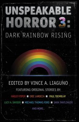 Unspeakable Horror 3: Dark Rainbow Rising