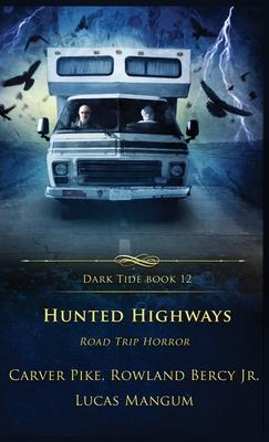 Hunted Highways: Road Trip Horror